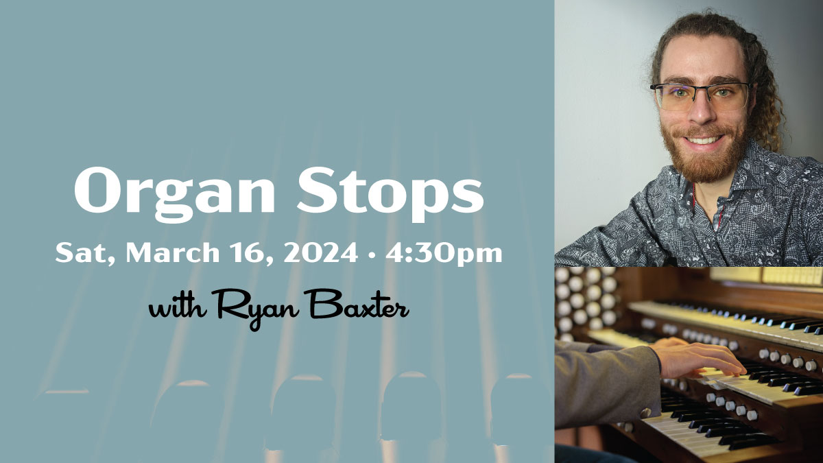 Organ Stops with Ryan Baxter