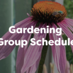 Gardening Group Schedule