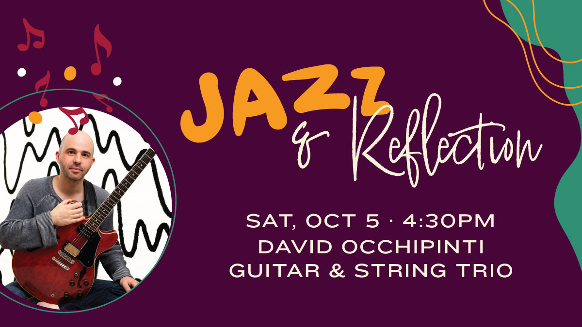 Jazz & Reflection with David Occhipinti