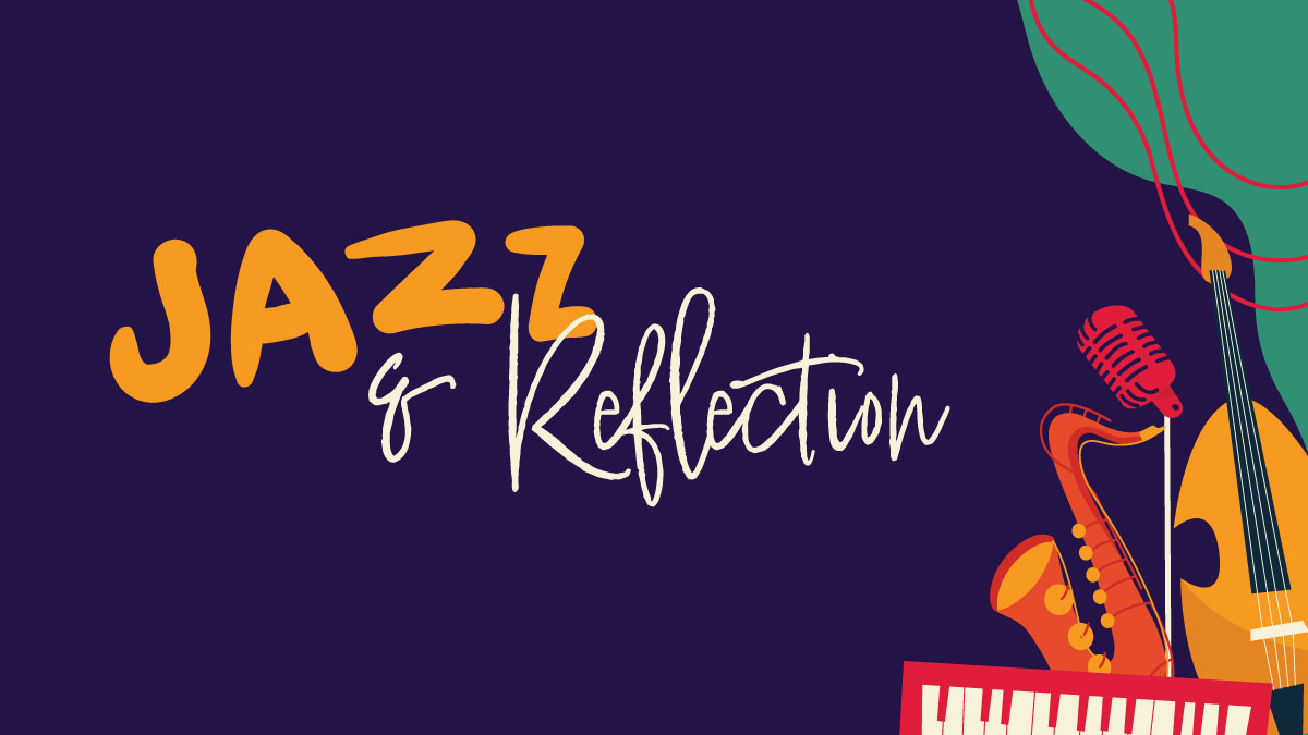 Jazz & Reflection - Winter 2025