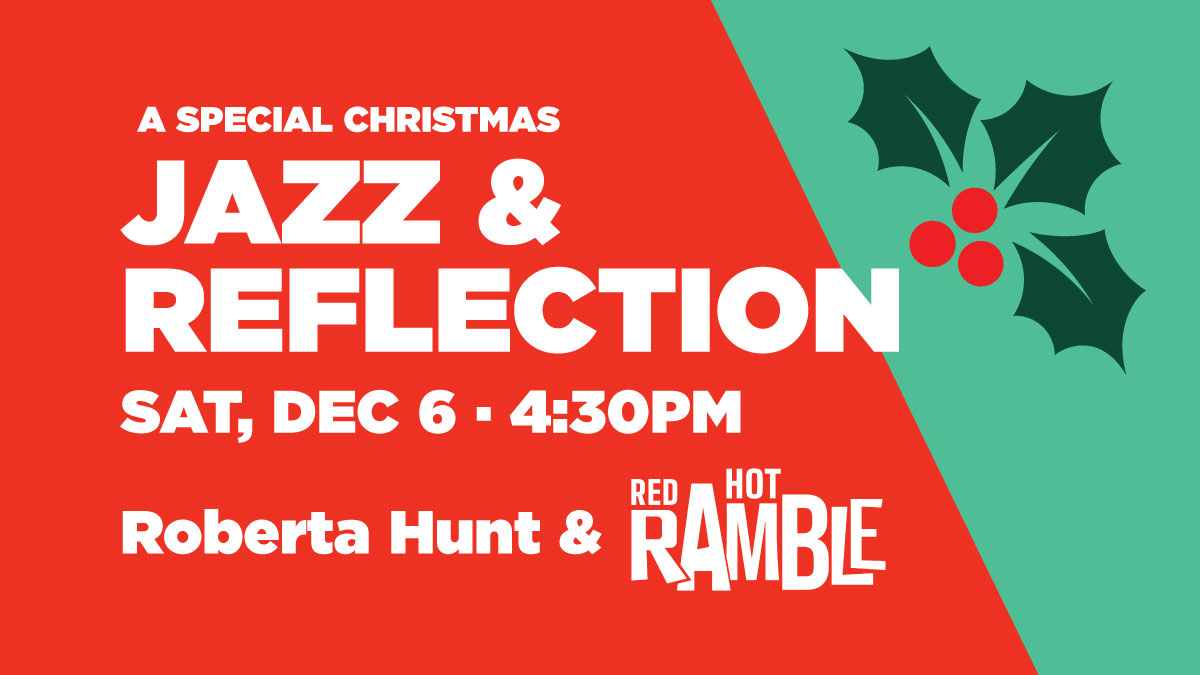 Jazz & Reflection with Roberta Hunt & Red Hot Ramble