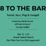 Jazz & Reflections concert poster for “8 to the Bar” featuring vocalist Sheila Brand and bassist George Koller at Beach United Church on May 31 at 4:30 pm.