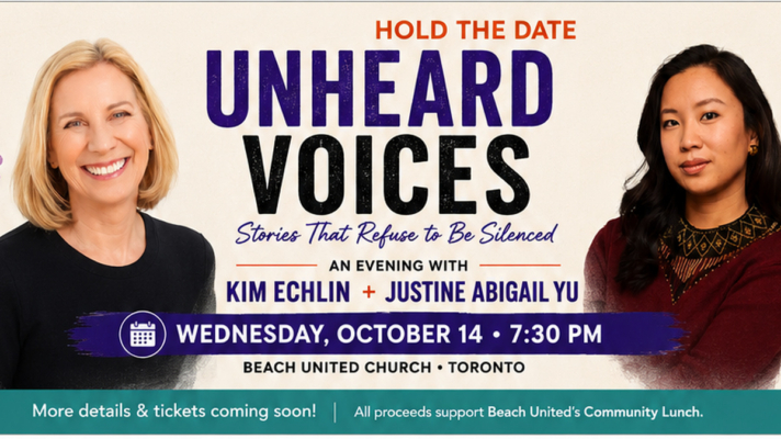 “Unheard Voices wih authors Kim Echlin and Justine Abigail Yu, October 14 at Beach United Church.