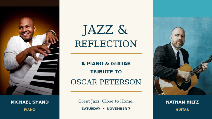 Join pianist Michael Shand and guitarist Nathan Hiltz for a special Jazz & Reflection concert celebrating Oscar Peterson's love of piano-guitar duets. Saturday, November 7, at Beach United Church. Pay What You Can — suggested $25. Jazz & Reflection concert featuring pianist Michael Shand and guitarist Nathan Hiltz in a special piano and guitar tribute to jazz legend Oscar Peterson at Beach United Church.
